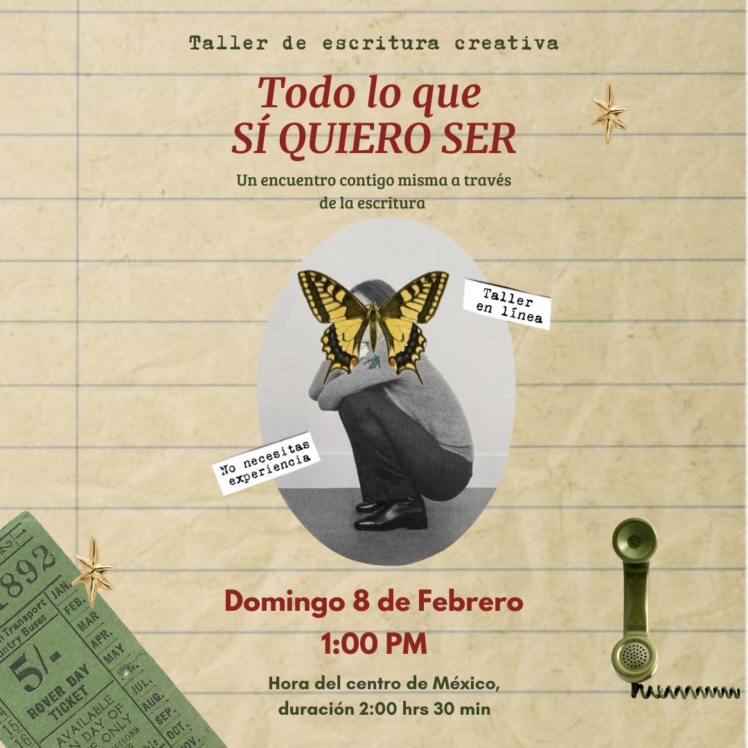 Taller de escritura | Todo lo que sí quiero ser (en línea) ✍🏼