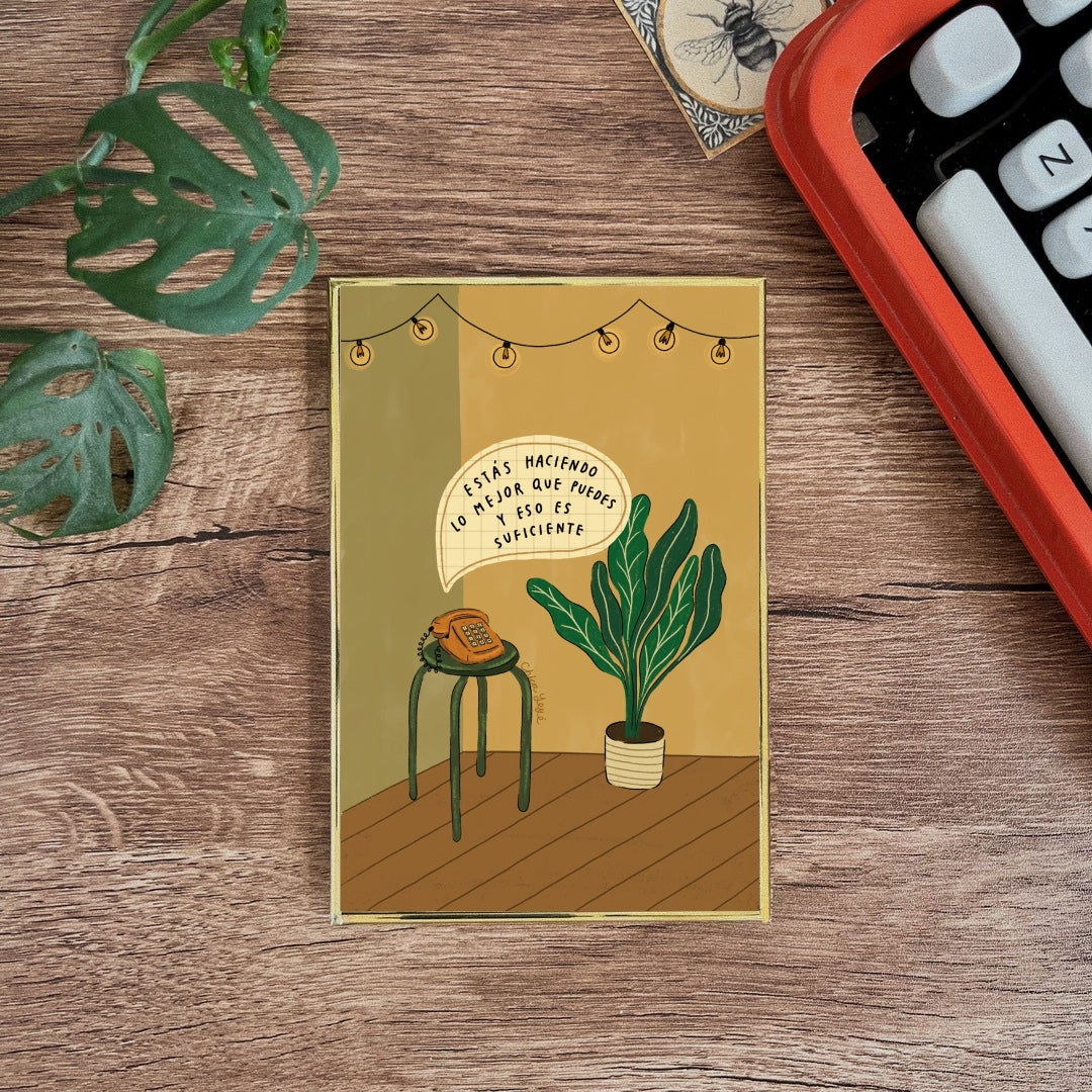 Postal enmarcada / Estas haciendo lo mejor