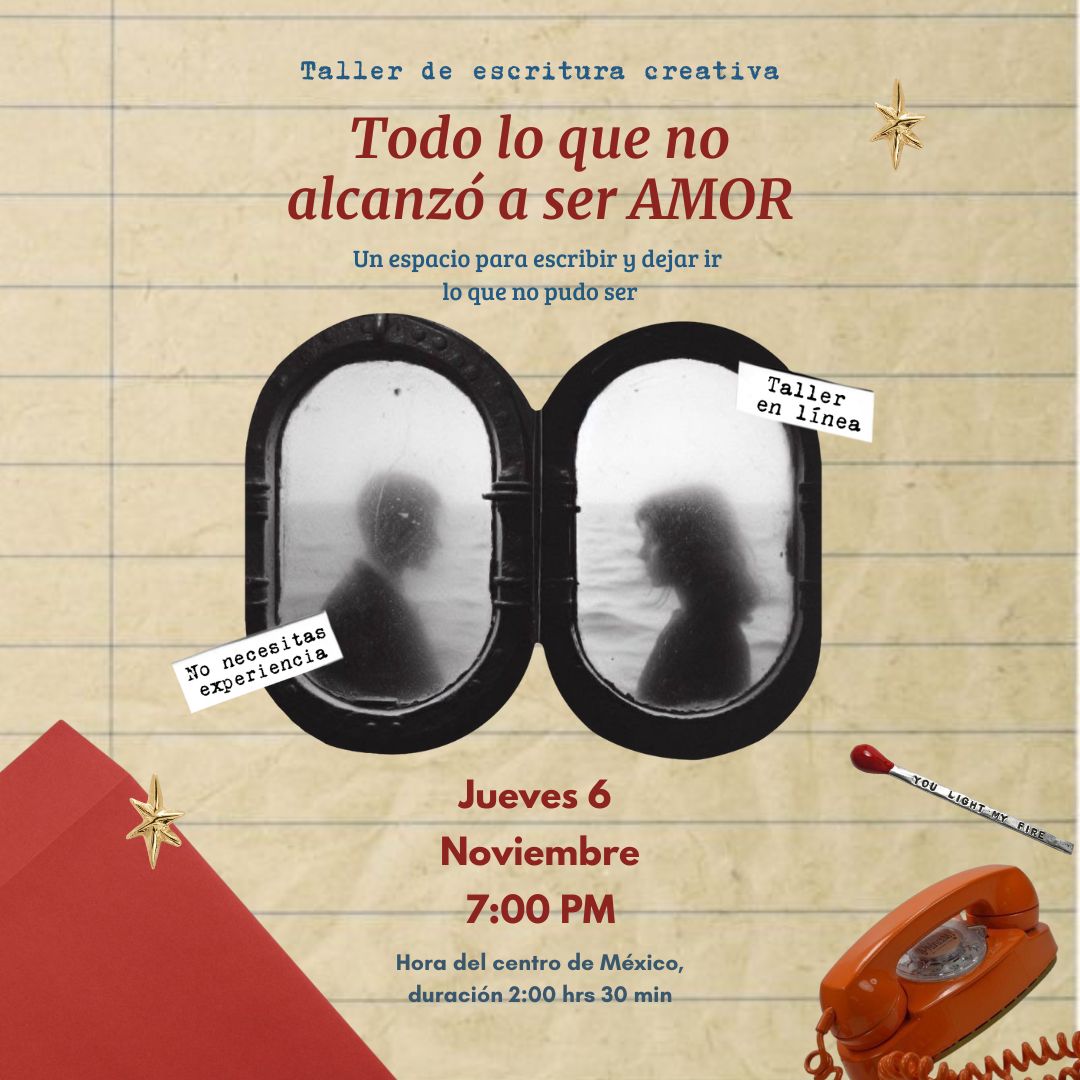 Taller de escritura | Todo lo que no alcanzó a ser AMOR (en vivo) ✍🏼