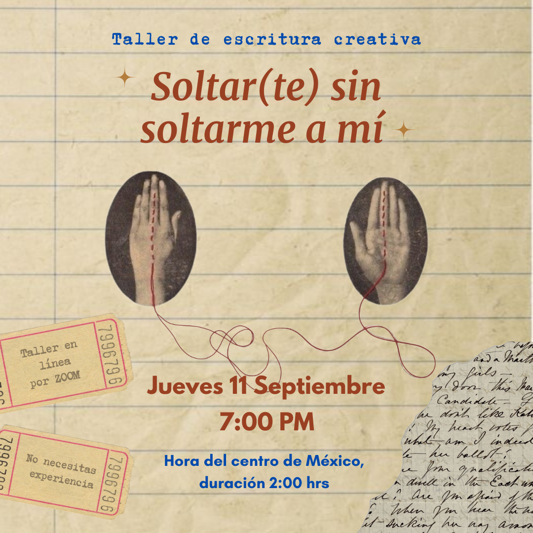 Taller de escritura online | Soltar(te) sin soltarme a mi