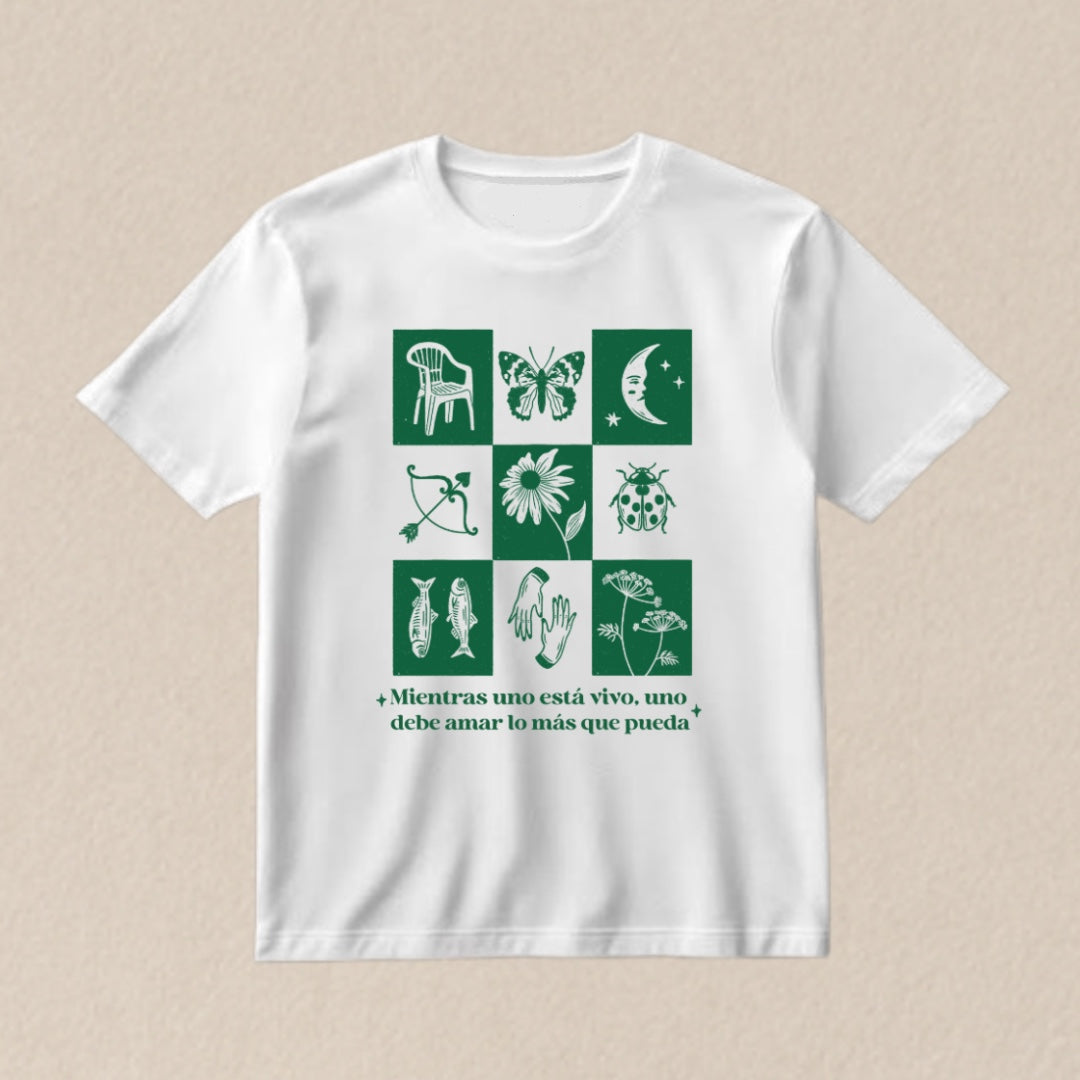 Playera "Mientras uno está vivo"