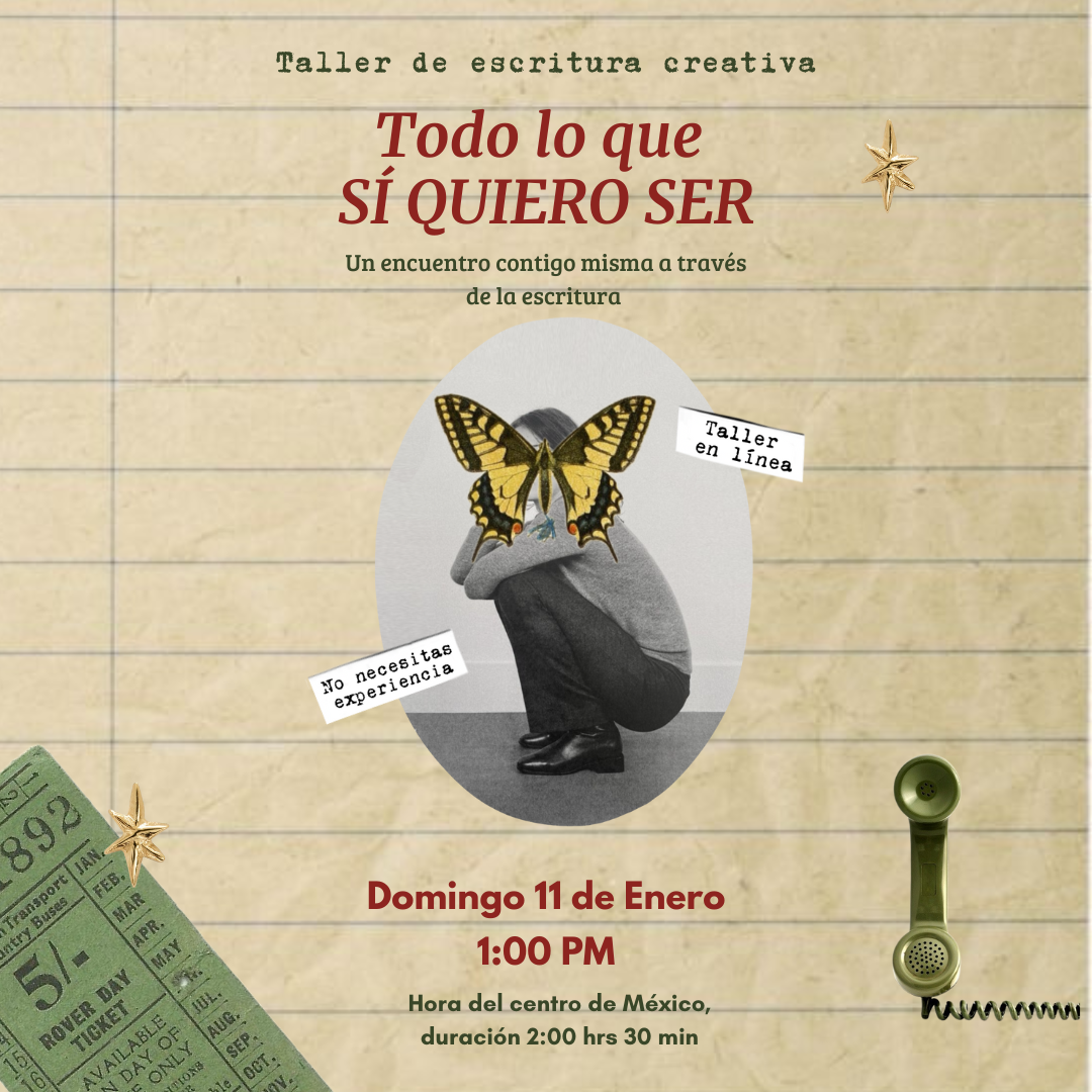 Taller de escritura | Todo lo que sí quiero ser (en línea) ✍🏼